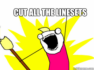 Cut all the linesets  All The Things