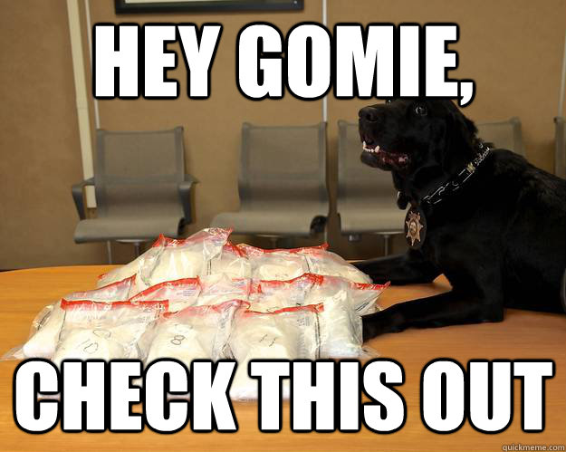 hey gomie, check this out - hey gomie, check this out  Misc