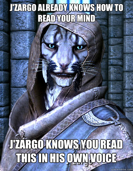 J'zargo already knows how to read your mind J'zargo knows you read this in his own voice - J'zargo already knows how to read your mind J'zargo knows you read this in his own voice  Jzargo