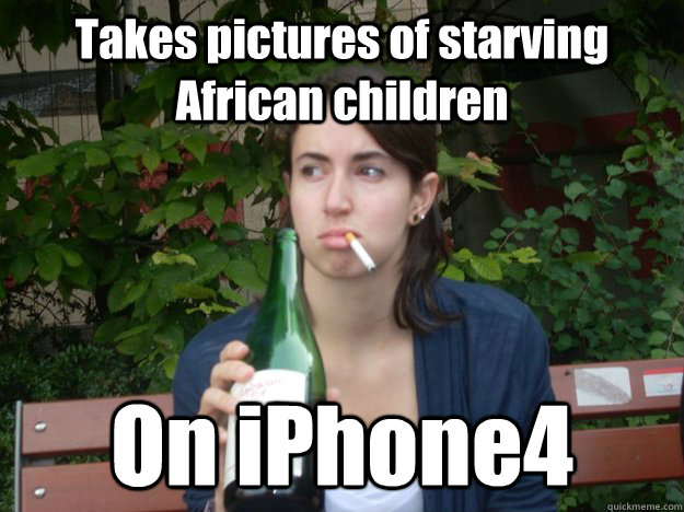 Takes pictures of starving African children On iPhone4   Study Abroad Bitch