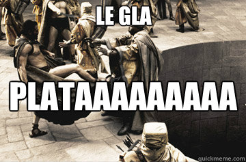 LE GLA PLATAAAAAAAAAAAAAAA  THIS