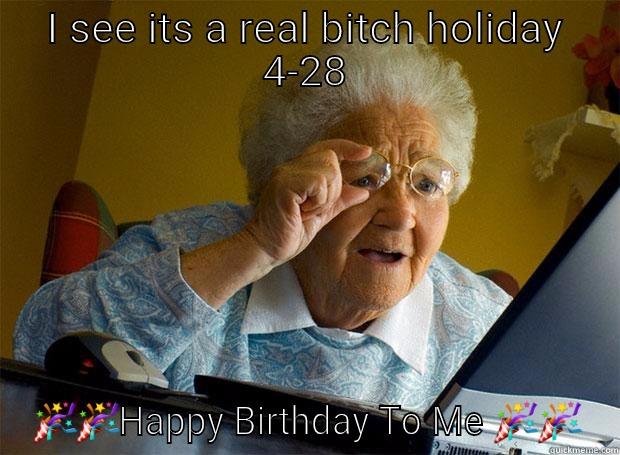 I SEE ITS A REAL BITCH HOLIDAY 4-28  Grandma finds the Internet