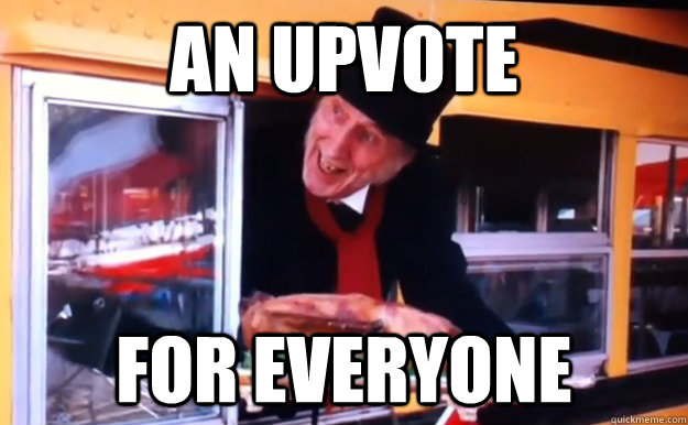 An Upvote For everyone  Giving Mood Scrooge
