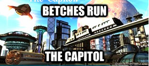 Betches Run The Capitol  