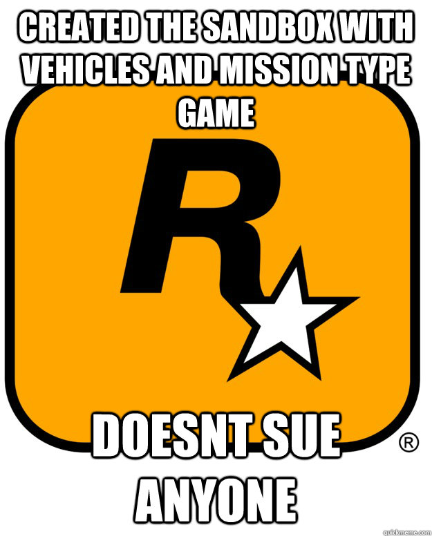 CREATED THE SANDBOX WITH VEHICLES AND MISSION TYPE GAME DOESNT SUE ANYONE   Rockstar Games