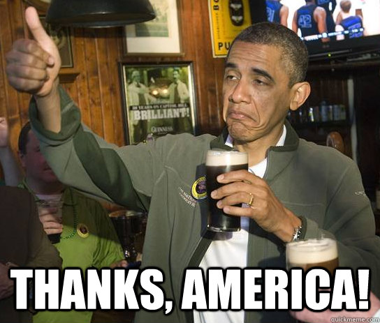 Thanks, America!  Approving Obama