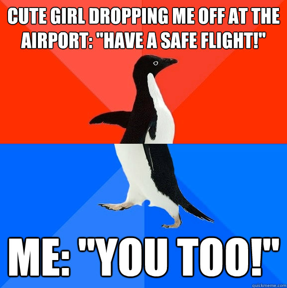 cute girl dropping me off at the airport: 