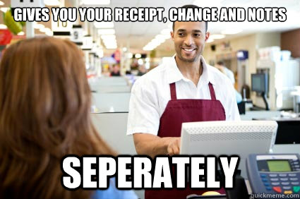 Gives you your receipt, change and notes Seperately  Good Guy Cashier