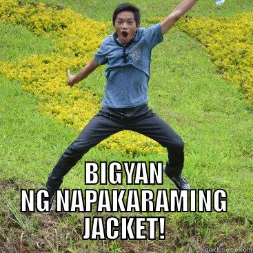  BIGYAN NG NAPAKARAMING JACKET! Misc