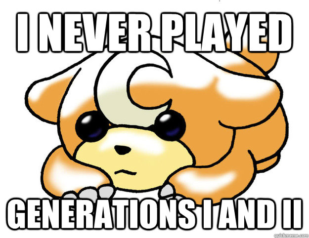 I never played generations I and II  Confession Teddiursa