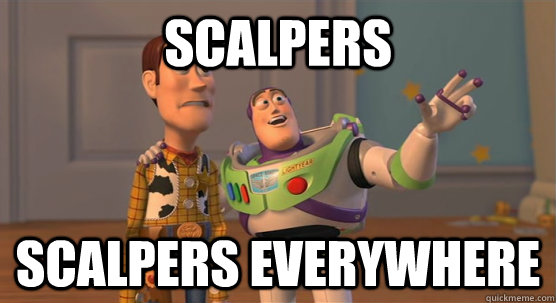 SCALPERS SCALPERS EVERYWHERE - SCALPERS SCALPERS EVERYWHERE  Toy Story Everywhere