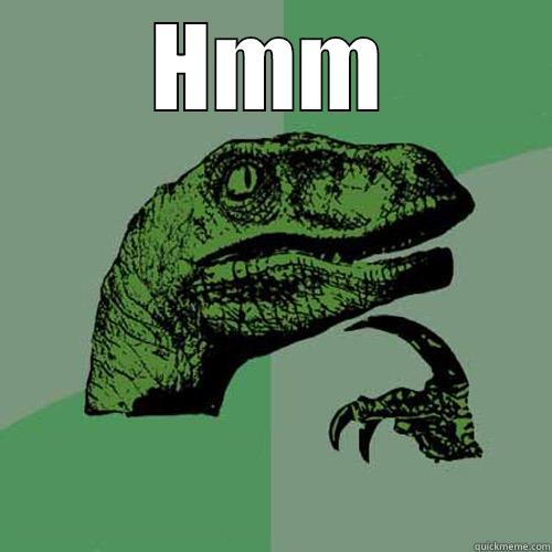 HMM  Philosoraptor