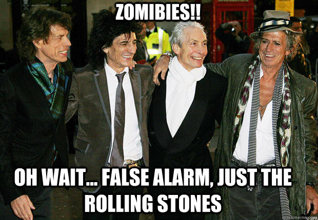 Zomibies!! Oh wait... false alarm, just the rolling stones - Zomibies!! Oh wait... false alarm, just the rolling stones  Stone Zombies