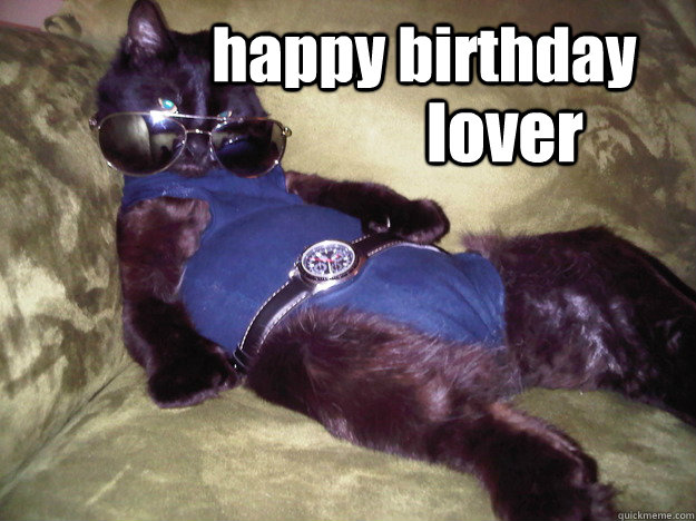 happy birthday  lover   