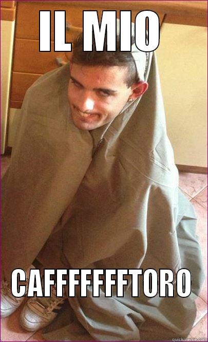 IL MIO CAFFFFFFFTORO Misc