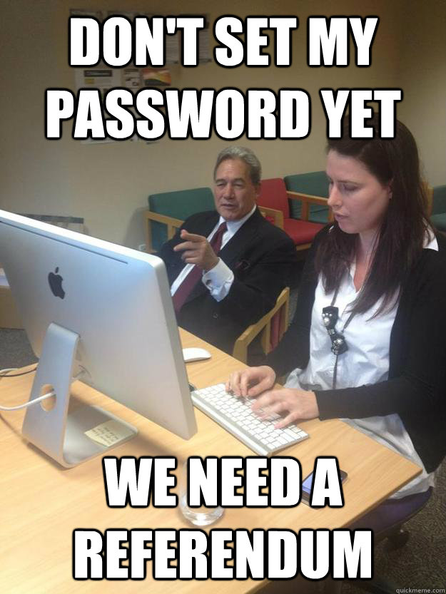 Don't Set My Password yet We need a referendum  