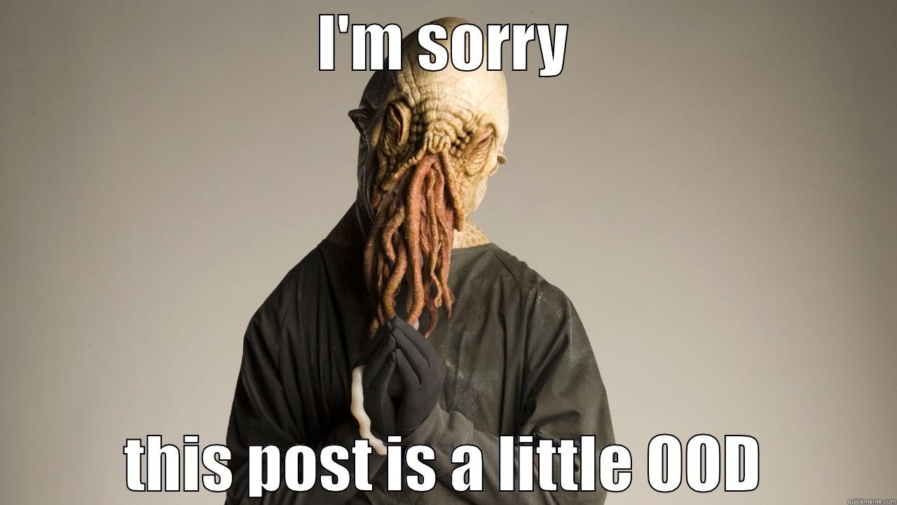 I'M SORRY THIS POST IS A LITTLE OOD Misc
