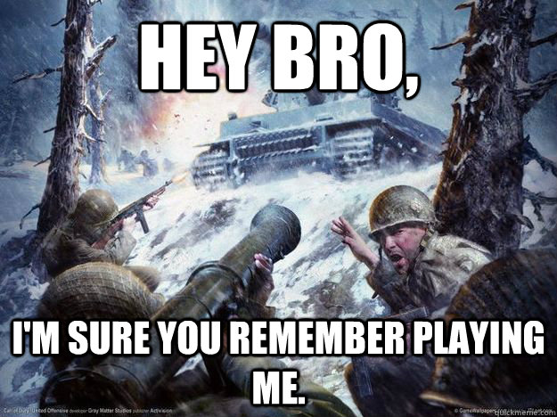 Hey Bro, I'm sure you remember playing me.  United Offensive
