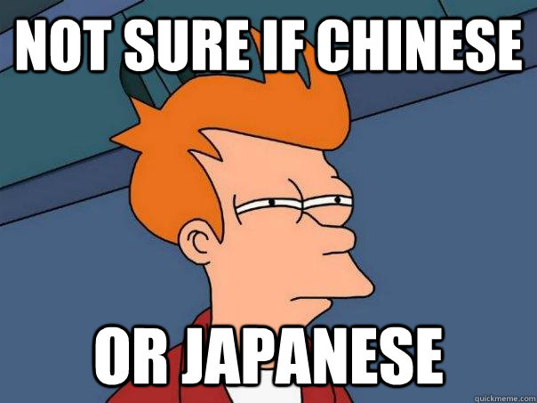 Not sure if chinese or japanese  Futurama Fry