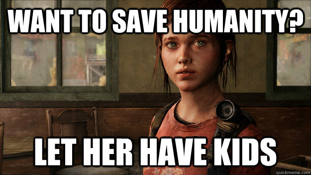 Want to save humanity? Let her have kids  