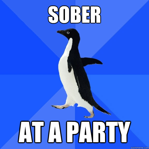 sober at a party  Socially Awkward Penguin