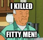 I Killed FiTTY MEN! - I Killed FiTTY MEN!  FITTY MEN
