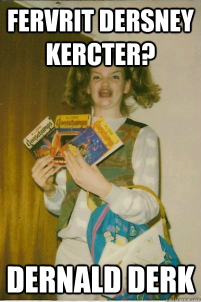 fervrit dersney kercter? dernald derk  BERKS