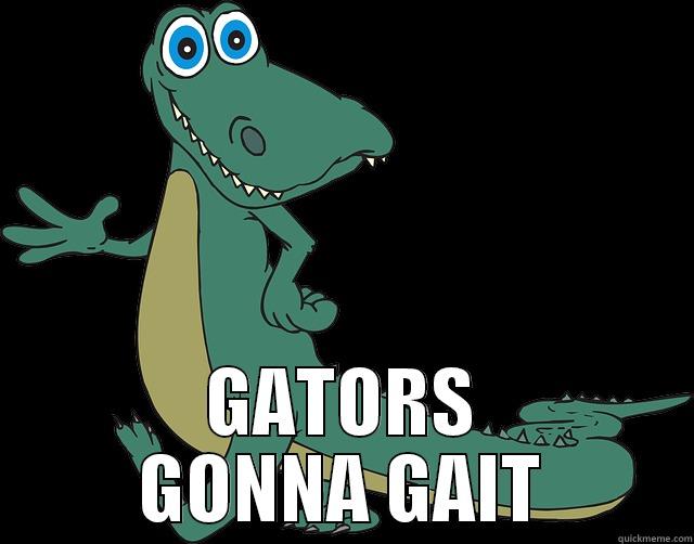  GATORS GONNA GAIT Misc