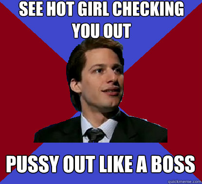 See hot girl Checking you out Pussy out like a boss - See hot girl Checking you out Pussy out like a boss  Pussy out like a boss