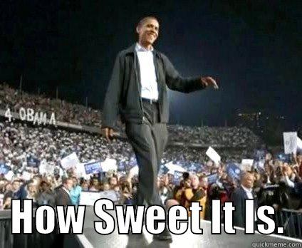    HOW SWEET IT IS.  Misc