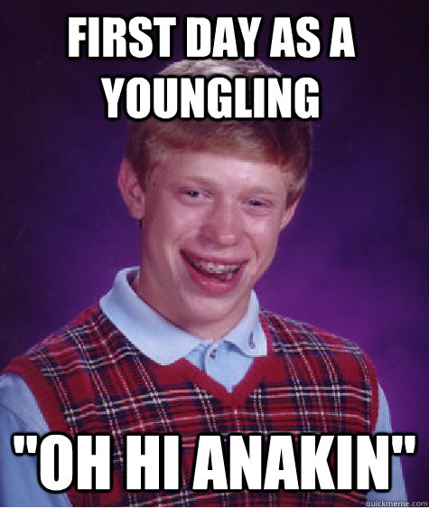 First day as a youngling 
