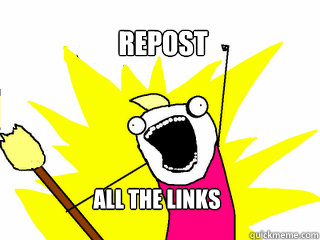 Repost All the links  All The Things