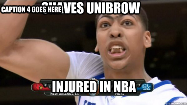 Shaves Unibrow injured in nba Caption 3 goes here Caption 4 goes here  