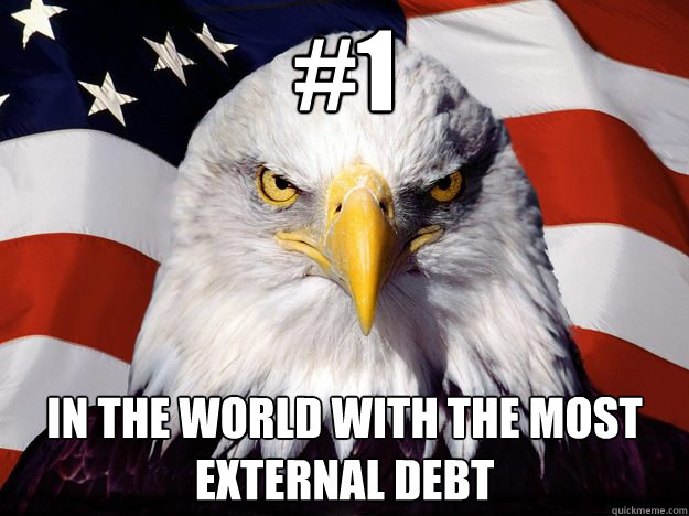 #1 in the world with the most external debt  One-up America