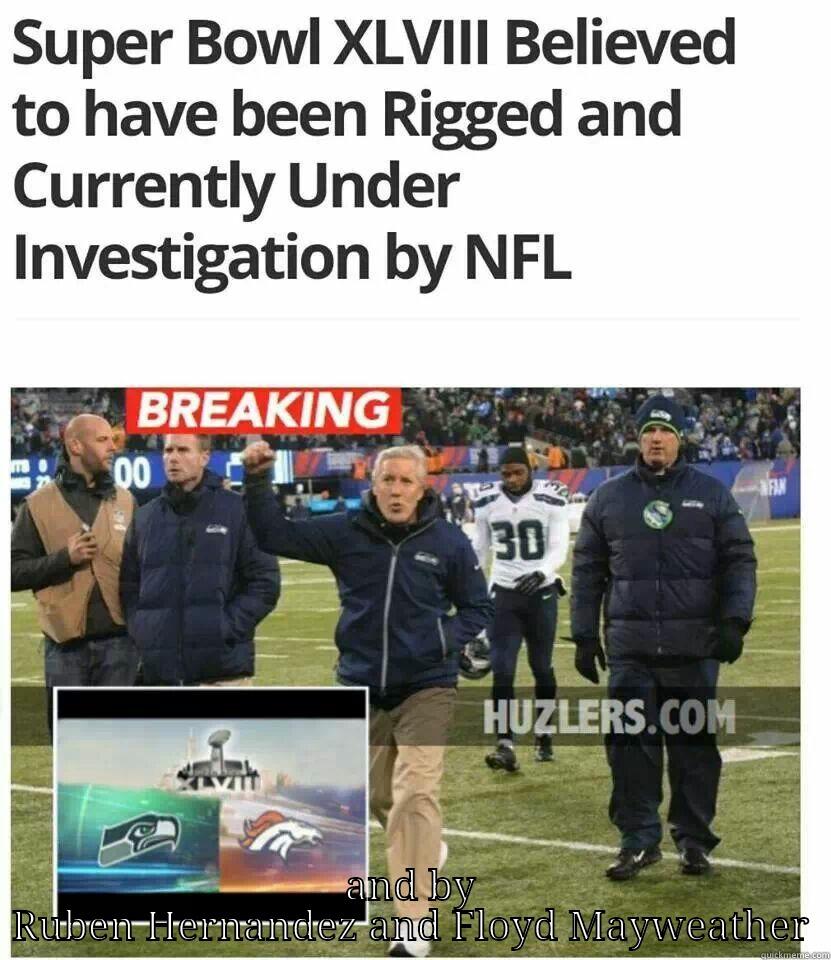  AND BY RUBEN HERNANDEZ AND FLOYD MAYWEATHER Misc