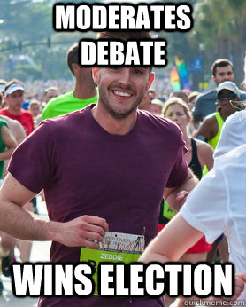 moderates debate wins election  Ridiculously photogenic guy