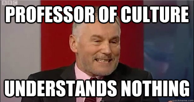 Professor of culture Understands nothing - Professor of culture Understands nothing  NAMES ARE FOR CHUMPS