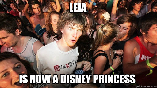 Leia Is now a Disney Princess  Sudden Clarity Clarence