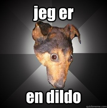 jeg er  en dildo  Depression Dog