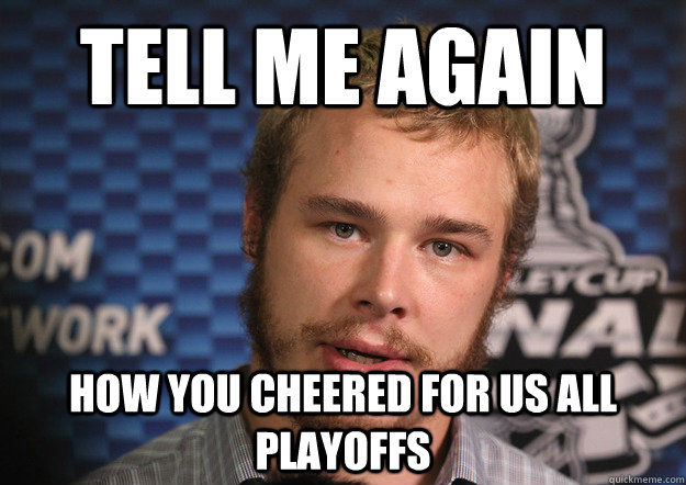tell me again  how you cheered for us all playoffs  snipers