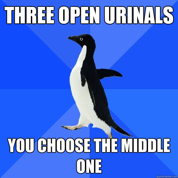 THREE OPEN URINALS you choose the MIDDLE one  Socially Awkward Penguin