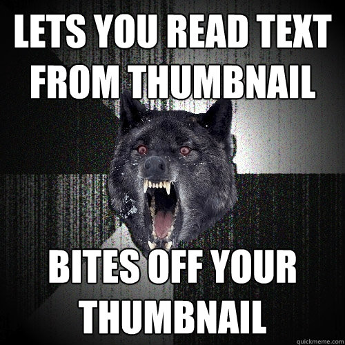 lets you read text from thumbnaıl bıtes off your thumbnaıl  Insanity Wolf
