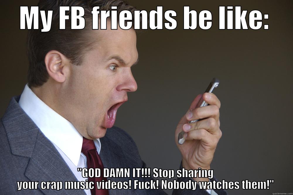 Annoying my FB friends! - MY FB FRIENDS BE LIKE: 