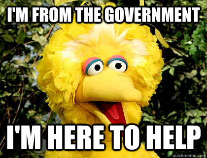 I'm from the government I'm here to help - I'm from the government I'm here to help  Misc