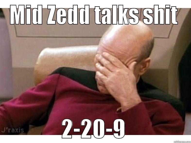 MID ZEDD TALKS SHIT 2-20-9 Misc
