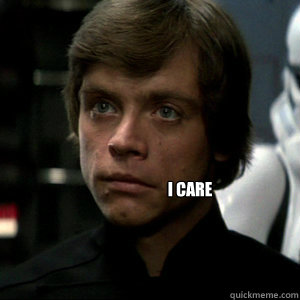  I care  Luke Skywalker