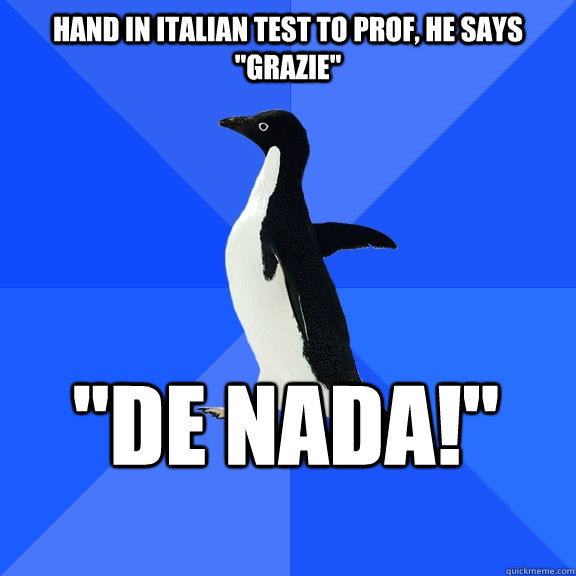 Hand in Italian test to prof, he says 