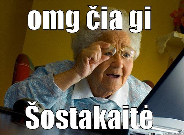 OMG ČIA GI ŠOSTAKAITĖ Grandma finds the Internet