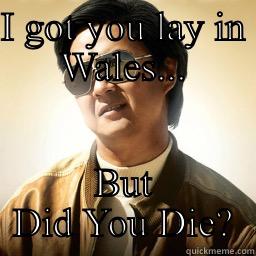 Lost in Wales - I GOT YOU LAY IN WALES... BUT DID YOU DIE? Mr Chow