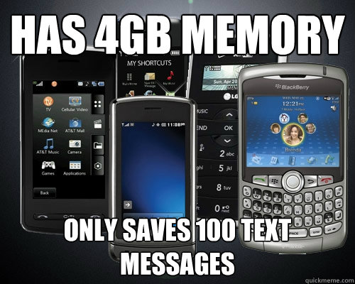 Has 4gb memory only saves 100 text messages  